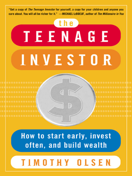 Title details for The Teenage Investor by Timothy Olsen - Available